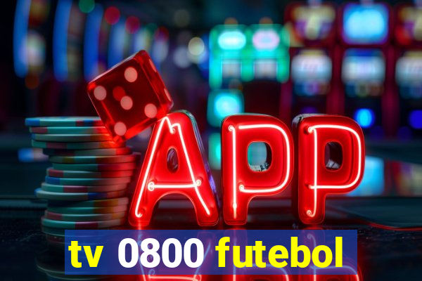 tv 0800 futebol